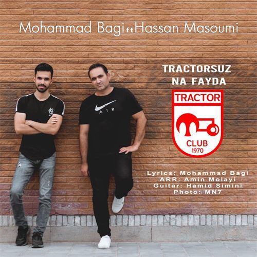 دانلود آهنگ تراختورسوز نه فایدا محمد باقی و حسن معصومی